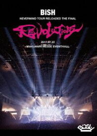 BiSH NEVERMiND TOUR RELOADED THE FiNAL”REVOLUTiONS” [DVD]