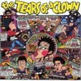 RCサクセション / RC SUCCESSION 35th ANNIVERSARY： the TEARS OF a CLOWN [CD]