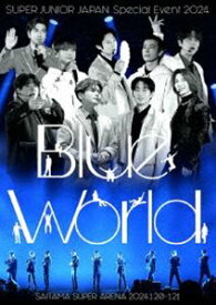 【特典付】SUPER JUNIOR JAPAN Special Event 2024 ～Blue World～ (初回仕様) [DVD]