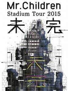 Mr.Children Stadium Tour 2015 未完