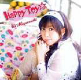 宮崎羽衣 / Happy Toy☆. [CD]