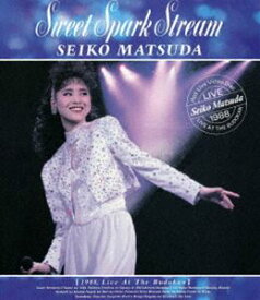 松田聖子／Sweet Spark Stream [Blu-ray]