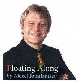 アレェクスェイ・ルミィヤンツェフ / Floating Along [CD]