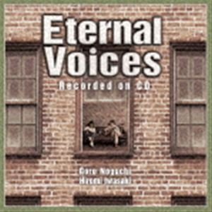 野口五郎・岩崎宏美 / Eternal Voices Recorded on CD（CD＋Blu-ray） [CD]