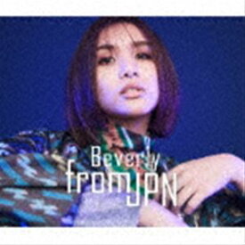 Beverly / from JPN（2CD＋DVD） [CD]