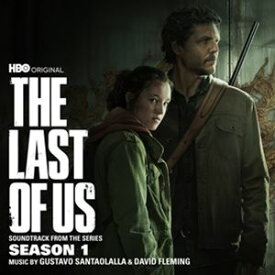 輸入盤 GUSTAVO SANTAOLALLA ＆ DAVID FLEMING / LAST OF US： SEASON 1 （SOUNDTRACK FROM THE HBO ORIGINAL SERIES） [2CD]