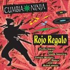 サービス Rojo Regalo CUMBIA NINJA 初売り CD