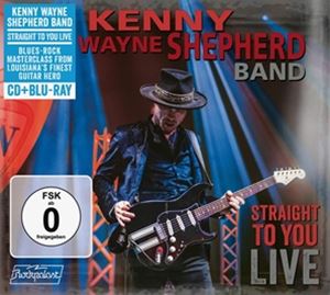 輸入盤 KENNY WAYNE SHEPHERD STRAIGHT 買い取り TO 激安通販専門店 CD YOU BLU-RAY LIVE ：