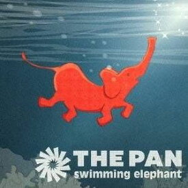 THE PAN / swimming elephant [CD]