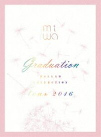 miwa”ballad collection”tour 2016 〜graduation〜（完全生産限定盤） [DVD]