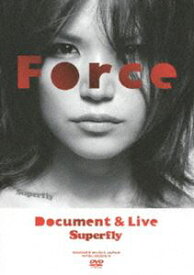 Superfly／Force〜Document＆Live〜 ＜DVD＞ [DVD]