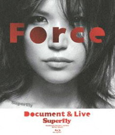 Superfly／Force〜Document＆Live〜 ＜Blu-ray＞ [Blu-ray]