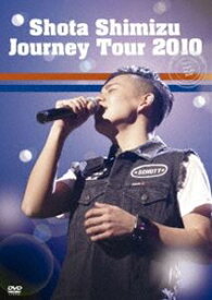 清水翔太／Journey Tour 2010（通常盤） [DVD]
