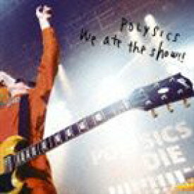 POLYSICS / We ate the show!!（CD＋DVD） [CD]