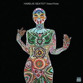 NIMBUS SEXTET / FORWARD THINKER [CD]