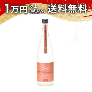 Takachiyo 59 ċ  a 720ml 2024N5l { 䒆  yY zCgf[ Ԃ 蕨 v[g y Mtg ̂ i j j a j җj