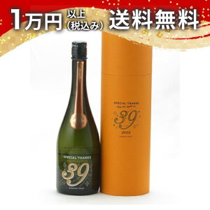 e đ 39 -Special Thanks- 2024 薳h߈xΓ 720ml ϔt yMtgsiz{ N N 蕨 v[g y Mtĝ i