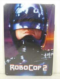 ◎【ブリキ看板/tin plate】『 RoboCop2 海外版 ポスター柄 / ブリキプレート 』ティンパネル 看板 インテリア ビンテージ風 看板 広告 映画 Movie ロボコップ ディスプレイ アメリカ雑貨 アメ雑 雑貨