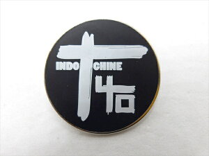 ysobW/pin badgezw Indochine 40 Years Anniversary / sY xobW ob` sob` PINS y oh MUSIC bNoh COoh AhV[k RNV t@bVG AG
