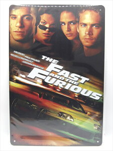 ���y�u���L�Ŕ�/tin plate�z�w The Fast and The Furious �f��|�X�^�[�� / �u���L�v���[�g �x�e�B���p�l�� �Ŕ� �C���e���A �r���e�[�W�� �Ŕ� �L�� �f�� Movie ���C���h�E�X�s�[�h ���C���h�X�s�[�h �f