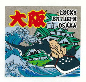 y MIKEIWi zXebJ[w LUCKY BILLIKEN OSAKA/ xErPEV[E{E}CNIWi