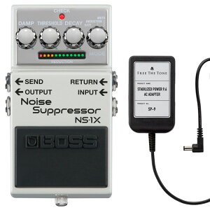 BOSS �{�X NS-1X Noise Suppressor �m�C�Y�T�v���b�T�[+ AC�A�_�v�^�[ FREE THE TONE SP-9 �Z�b�g