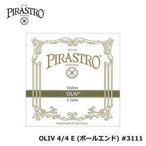 PIRASTRO OLIV / E�� #3111 �S�[���h�E�X�`�[�� (�{�[���G���h) 4/4 �o�C�I���� �� �s���X�g�� �I���[�u