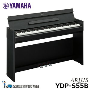 YAMAHA YDP-S55B }n dqsAm 88 AEX ubNEbh yzݒu(E[is)z