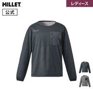 【セール期間55%OFF】【公式アウトレット】 ミレー (Millet) 【レディース】アルファ ライト スウェット …