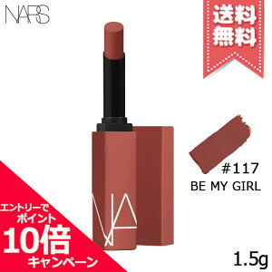 ���|�C���g10�{�E�����N�[�|����NARS �i�[�Y �p���[�}�b�g ���b�v�X�e�B�b�N #117 #Be My Girl 1.5g�y���������z
