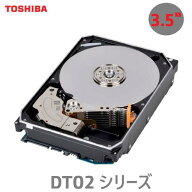 東芝製 内蔵HDD DT02シリーズ 2TB 4TB 6TB 3.5インチ SATA600 5400RPM ハードディスク 新品バルク品 安心…