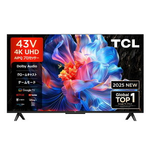 TCL(�e�B�[�V�[�G��) 4K�t���e���r 43�^ 43�C���` 43P61K ���掿 ���K�i �������� �`���[�i�[���� �X�}�[�g�e���r Google YouTube prime video 43V �����\