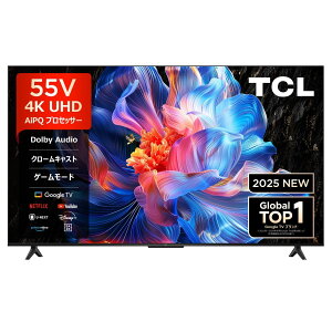 TCL 4K�t���e���r 55P6K ���K�i �e�B�[�V�[�G�� �`���[�i�[���� �Ǌ|�� 55V�^ 55�^ 55�C���` 55P6K