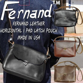 フェルナンドレザー ホリゾンタル アイパッド ラッチ ポーチ FERNAND LEATHER HORIZONTAL I PAD LATCH POUCH レザーショルダーバッグ 本革 レザーバッグ メンズ おしゃれ クロムエクセル アメリカ製 送料無料 12時までは当日配送
