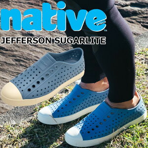 【お買い物マラソンポイント最大10倍】 ネイティブシューズ ジェファーソン native shoes JEFFERSON SUGARLITE ラバーシューズ スニーカー メンズ サンダル レディース シャワーサンダル ビーチサン