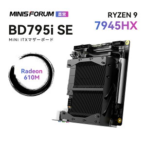 y20%OFFN[|zMINISFORUM BD795i SE MiNi-ITX}U[{[h AMD Ryzen 9 7945HX ~jp\R DDR5 2xPCIe 5.0 SSD/PCIe 5.0x16/M.2 2230 key EXbg2500MbpsLAN HDMI2.0/DP1.4/USB-C 8K 3ʏo xA{[Lbg