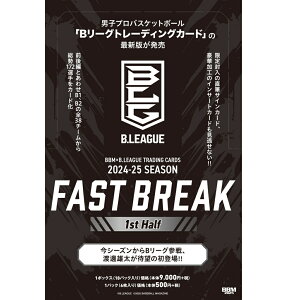 BBM 2024-25 B. LEAGUE FAST BREAK 1st Half B���[�O