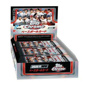 2025 TOPPS NPB CHROME �N���[�� �x�[�X�{�[���J�[�h