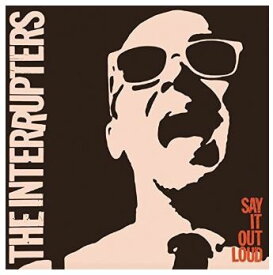 インタラプターズ / The Interrupters / Say It Out Loud 輸入盤 [CD]【新品】