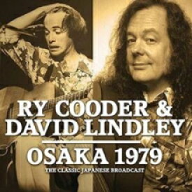 ライ・クーダ— & デヴィッド・リンドレー / Ry Cooder & David Lindley / Osaka 1979 輸入盤 [CD]【新品】