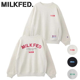 【コラボ】ミルクフェド MILKFED. レディース チャンピオン スウェットトップ [103233012006 FW23] MILKFED.×CHAMPION SWEAT TOP トップス トレーナー クルーネック【e】【cpn】