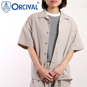 �y30%OFF/SALE�z�I�[�V�o�� ORCIVAL �I�[�v���J���[ �V���[�g�X���[�u�V���c [OR-B0363-GDP SS25] OPEN COLLAR SHORT SLEEVE SHIRT ���{�� �����Y�E���f�B�[�X �g�b�v�X ���� �I�[�o�[�T�C�Y GREIGE ���K�戵�X�ys