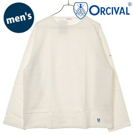 【2/10限定 最大P36倍】オーシバル ORCIVAL メンズ クルーネック ロングスリーブプルオーバー [#B573 SS26] CREW NECK L/S P.O. トップス カットソー 長袖Tシャツ フランス製 白 WHITE 正規取扱店