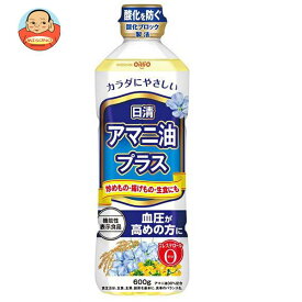 日清オイリオ 日清アマニ油プラス【機能性表示食品】 600gペットボトル×10本入×(2ケース)｜ 送料無料 アマニ油 日清 日清オイリオ 亜麻仁油