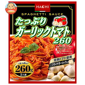 ハチ食品 たっぷりガーリックトマト260 260g×20個入｜ 送料無料 レトルト パスタ ソース パスタソース スパゲティ ガーリック トマト にんにく