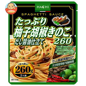 ハチ食品 たっぷり柚子胡椒きのこ だし醤油仕立て260 260g×20個入｜ 送料無料 レトルト パスタ ソース パスタソース スパゲティ 和風 柚子胡椒 醤油 きのこ