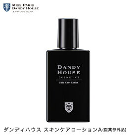 化粧水 ダンディハウス公式 スキンケアローションA(医薬部外品) 120ml メンズ スキンケア プレゼント ニキビ アクネケア 保湿 肌荒れ 髭剃り アフターシェービング 脂性肌 美容液