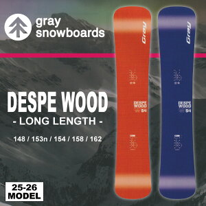 y\Jnz25-26 OCXm[{[h Gray Snowboards fXyEbh DESPE WOOD 148cm/153cm n/154cm/158cm/162cm / `[ibvA\[Jo[tyzy萔zy{Kiz