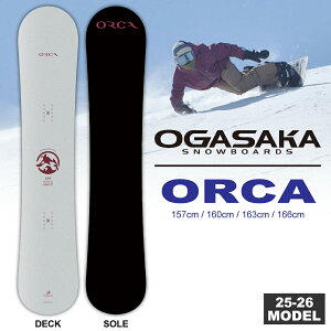 y\Tz25-26 IKTJXm[{[h OGASAKA IJ ORCA 157cm/160cm/163cm/166cm/ 2_Iׂ鍋ؓT (J[rO )yzy萔zy{Kiz