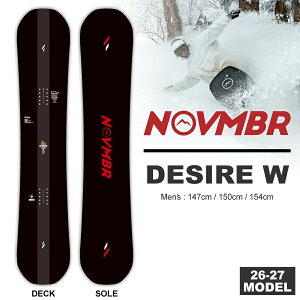 �y�����\����T����z26-27 �m�x���o�[ NOVEMBER �f�U�C�A�_�u�� DESIRE W 147cm/150cm/154cm/ �����\���2�_�I�ׂ鍋�ؓ��T���� (�X�m�[�{�[�h �L�����o�[ �O���g�� �����g�� ��)�y���������z�y�����